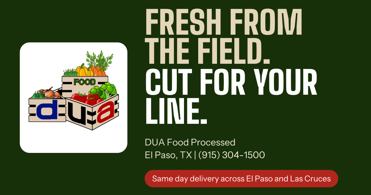 DUA Food Processed | Wholesale produce & fresh-cut vegetables in El Paso